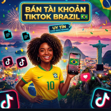 TÀI KHOẢN TIKTOK BRAZIL ĐÃ NGÂM LÂU - CỰ KỲ TRÂU